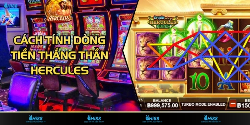 Cách Tính Dòng Tiền Thắng Thần Hercules Chuẩn Xác Nhất